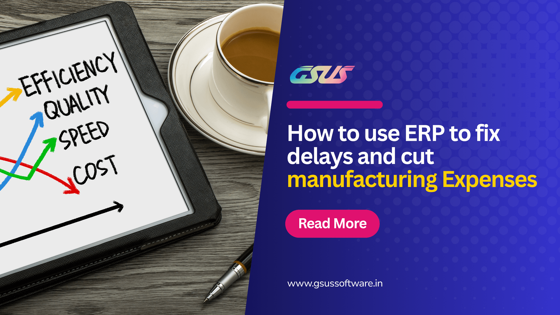How to Reduce Production Time and Cost in Manufacturing with ERP